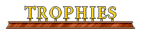 Trophies